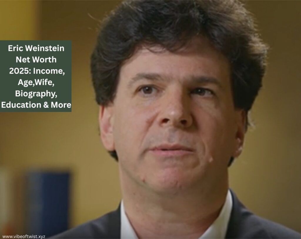 Eric Weinstein Net Worth 